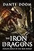 The Iron Dragons (Dragon Ki...