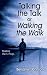 Talking the Talk or Walking...