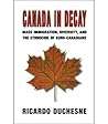 Canada In Decay: ...
