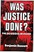 Was Justice Done?