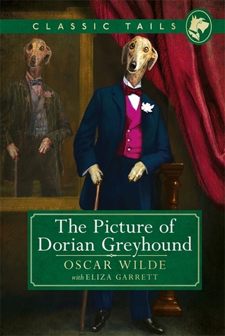 The Picture of Dorian Greyhound (Classic Tails #4)