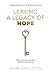Leaving a Legacy of Hope: O...