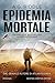 Epidemia mortale (The Extinction Files # 1)