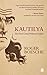 Kautilya: The First Great P...