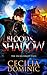 Blood's Shadow by Cecilia Dominic