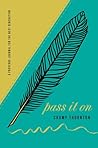 Pass It On by Champ Thornton