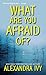 What Are You Afraid Of? (The Agency, #2)