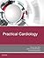 Practical Cardiology: Principles and Approaches