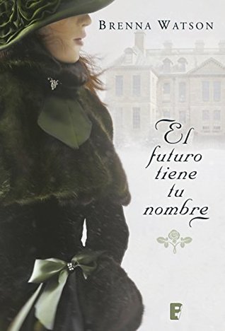 El futuro tiene tu nombre (Kindle Edition)