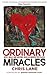 Ordinary Miracles: Mess, Meals and Meeting Jesus in Unexpected Places