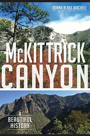 McKittrick Canyon: A Beautiful History (Natural History)