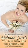 You May Now Kiss the Bridesmaid (Bridesmaids #4)
