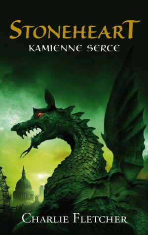Stoneheart. Kamienne Serce (Stoneheart Trilogy, #1)