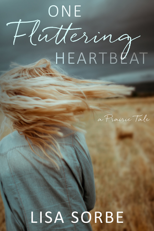 One Fluttering Heartbeat (A Prairie Tale #1)
