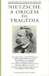 A Origem da Tragédia