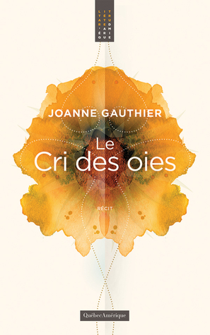 Le cri des oies (Paperback)