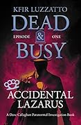 Accidental Lazarus