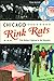 Chicago Rink Rats: The Roller Capital in Its Heyday (Sports)
