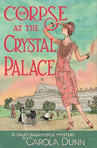 The Corpse at the Crystal Palace (Daisy Dalrymple, #23)
