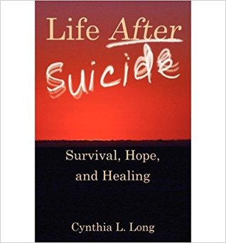 Life After Suicide: Survival, Hope, and Healing (Paperback)