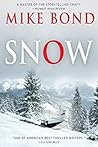 Snow by Mike Bond