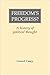 Freedom's Progress?: A Hist...