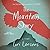 The Mountain Story by Lori Lansens