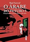 O árabe do futuro 3: Uma juventude no oriente médio