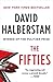 The Fifties by David Halberstam