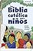 La Biblia catolica para ninos