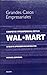 Competir y prosperar al estilo Wal-Mart. Lo que he aprendido de Sam Walton