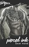 Pierced Ink by Dani René