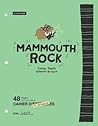 Mammouth Rock by Eveline Payette