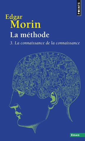 La Méthode 3, La connaissance de la connaissance (Mass Market Paperback)