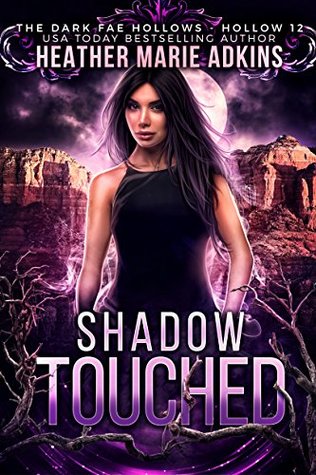 Shadow Touched (Dark Fae Hollows, #12)