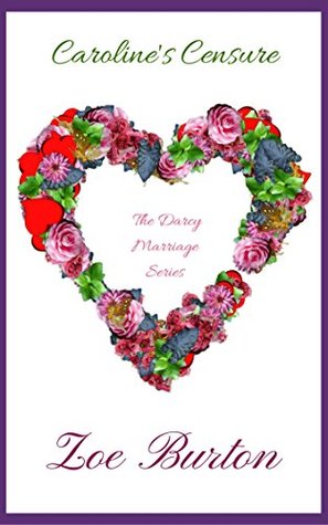 Caroline's Censure (Darcy Marriage #3)