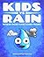 Kids vs Rain: Where Does Ra...