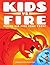Kids vs Fire: Where Did Fir...