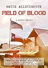Field of Blood: A...