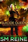Suicide Queen by S.M. Reine