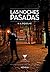 Las noches pasadas (Spanish Edition)
