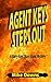 Agent Keys Steps Out: A Bar...