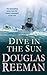 Dive in the Sun: a thrilling tale of naval warfare set at the height of WW2 from the master storyteller of the sea