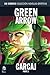 Green Arrow: Carcaj, Parte 1 (Colección Novelas Gráficas DC Comics, núm. 41)