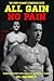 ALL GAIN, NO PAIN by Bill Hartman