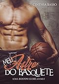 Meu astro do Basquete (Boston Globe Livro 1)