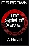 The Spiel of Xavier: A Novel The Spiel of Xavier: A Novel