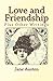 Love and Friendship, Plus Other Writings
