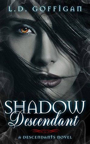 Shadow Descendant (Descendants, #1)