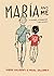 Maria and Me: A father, a daughter